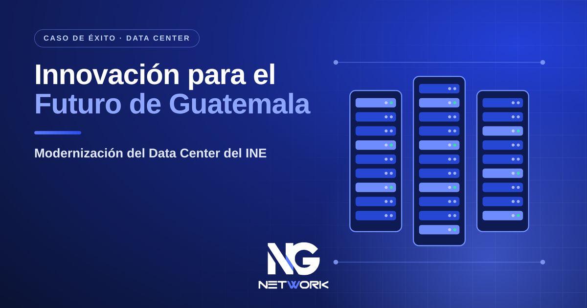 Innovación para el Futuro de Guatemala: Caso de Éxito en la Modernización del Data Center del INE